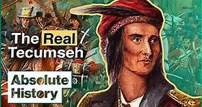 Tecumseh: Who Was The Real Legendary Chief? | Nations At War | Absolute History