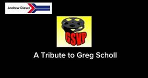 A short Tribute to Greg Scholl