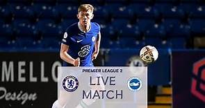 Chelsea Development Squad v Brighton U21 | Premier League 2 | LIVE MATCH