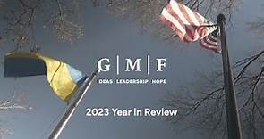 2023 Year in Review Message from GMF President Heather A. Conley