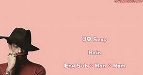 Rain - 30 Sexy [Eng Sub + Han + Rom] HD