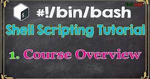 Shell Scripting Tutorial-1 Course Content