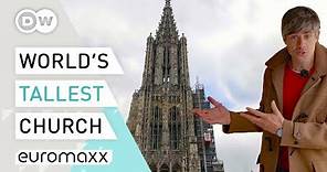 The World's Tallest Church Is In Ulm, Germany? | Europe To The Maxx