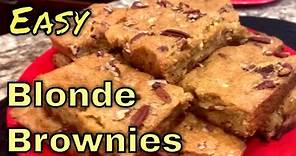 EASY Blondies Recipe - Blonde Brownies Recipe from Scratch