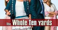 The Whole Ten Yards (2004) Stream and Watch Online