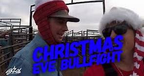 Christmas Eve Bullfight - Behind The Chutes #43