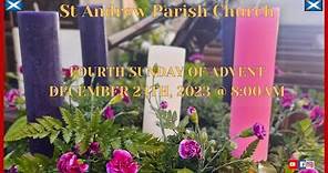 St. Andrew Live: Fourth Sunday of Advent Service