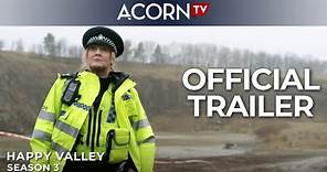 Acorn TV | Happy Valley Season 3 | Official Trailer