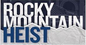 Rocky Mountain Heist | Official Trailer