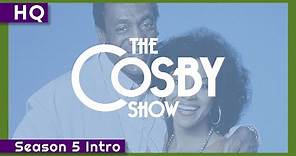 The Cosby Show (1984-1992) Season 5 Intro