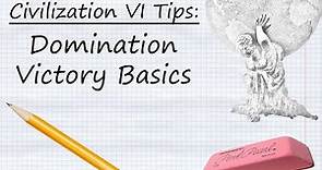 Civilization VI Tips: Domination Victory Basics