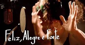 Marisa Monte | Feliz, Alegre e Forte (vídeo)