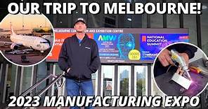 Our Trip to Melbourne! | 2023 Australian Manufacturing Week Expo