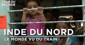 Inde du Nord - Le Monde vu du train - Découverte - Documentaire voyage - HD - BT