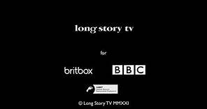 Long Story TV/Britbox/BBC/American Public Television (2021)