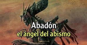 ABADÓN: EL ÁNGEL DEL ABISMO | biblia y teología | ángeles y demonios | apocalipisis