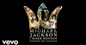 Michael Jackson - Michael Jackson x Mark Ronson: Diamonds are Invincible (Audio)