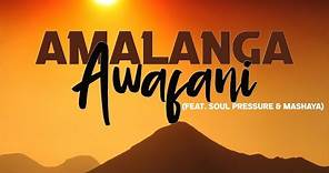 Amalanga Awafani (Feat.Soul Pressure) Official Audio