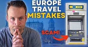 10 Tourist Mistakes to Avoid in EUROPE | Things to Know Before You Visit Europe