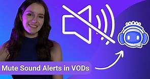 Mute Sound Alerts & Music in VODs OBS Guide — Sound Alerts