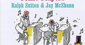 Ralph Sutton, Jay McShann - Last of the Whorehouse Piano Players -- The Original Sessions