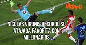 Nicolás Vikonis relató cuál fue su atajada favorita con Millonarios