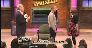 My Wife Left Me & Kids For An 18 Year Old (The Jerry Springer Show)