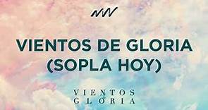 Vientos de Gloria - Vientos de Gloria | New Wine