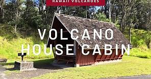 Stay in a Hawaii Volcanoes Cabin