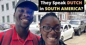 They Speak DUTCH in SOUTH AMERICA? (Suriname)