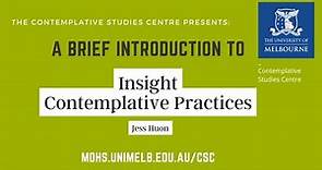 A brief introduction to Insight Contemplative Practices
