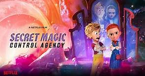 Secret Magic Control Agency | Official Trailer