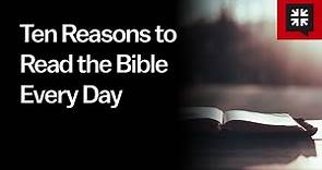 Ten Reasons to Read the Bible Every Day