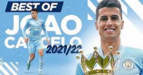 BEST OF JOAO CANCELO 2021/22 | Goals, assists & more!