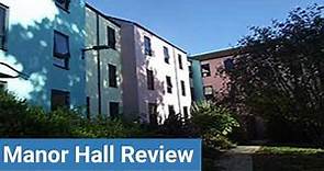 Bristol University Manor Hall Review
