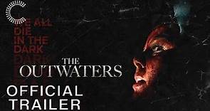 The Outwaters | Official Trailer