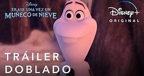 Érase una vez un Muñeco de Nieve | Tráiler Oficial Doblado | Disney+