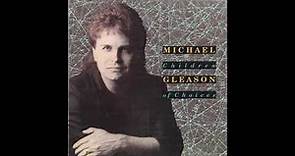 Michael Gleason - Children Of Choices (remaster)