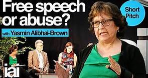 Free Speech or Abuse? | Yasmin Alibhai-Brown