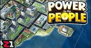 Managing The ENTIRE POWER NETWORK ! Power To The People First Look