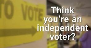 Are you an independent voter?
