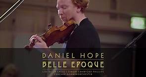Daniel Hope - Mein neues Album "Belle Époque" ist jetzt...
