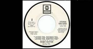 Bobby Hutton - Loving You, Needing You, Loving You, Wanting You (ABC - 1974)