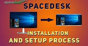 SPACEDESK | FULL INSTALLATION AND SETUP PROCESS 2022
