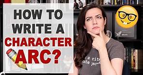 Character Development: How to Write a Character Arc