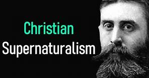 Christian Supernaturalism - B. B. Warfield