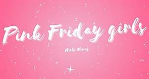 Pink Friday Girls - Nicki Minaj (Lyric Video)
