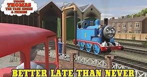 Better Late Than Never | Trainz Thomas & Friends