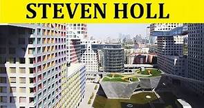 STEVEN HOLL