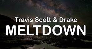 Travis Scott & Drake - MELTDOWN (Clean Lyrics)